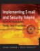  Implementing Email and Security Tokens: Current Standards, Tools, and Practices