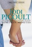 Nineteen Minutes : A Novel [Click for larger image]