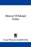 Memoir of Edward Forbes [Click for larger image]