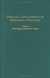 Prenatal Development Of Postnatal Functions [Click for larger image]