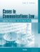Cases in Communications Law : with infotrac cover