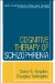 Cognitive Therapy of Schizophrenia cover