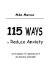 115 Ways to Reduce Anxiety : Strategies for Dealing With an Anxiety Disorder cover