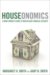 Houseonomics : Why Owning A Home Is Still A Great Investment cover