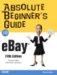 Absolute Beginner's Guide To Ebay cover