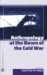 Anthropology at the Dawn of the Cold War : The Influence of Foundations, Mccarthyism and the CIA cover