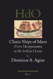 Classic Ships of Islam : From Mesopotamia to the Indian Ocean [Click for larger image]