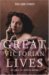 The Times Great Victorian Lives : An Era in Obituaries cover