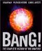 Bang! : The Complete History of the Universe cover
