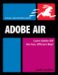 Adobe AIR with AJAX (Adobe Integrated Runtime) : Visual Quickpro Guide cover