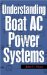 Understanding Boat AC Power Systems : (Generators, Inverters, Shore Power) cover