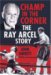 Champ in the Corner : The Ray Arcel Story cover