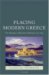 Placing Modern Greece : The Dynamics of Romantic Hellenism, 1770-1840 cover