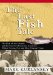 The Last Fish Tale : The Fate of the Atlantic and Survival in Gloucester, America's Oldest Fishing Port and Most Original Town cover