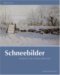 Schneebilder : Malerei in Der Kalten Jahreszeit cover