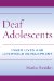 Deaf Adolescents : Inner Lives and Lifeworld Development cover