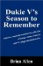 Dukie V's Season to Remember : A Hilarious, Completely Unauthorized Collection of Parody Columns from the 2006-07 College Basketball Season cover