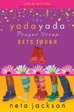 The Yada Yada Prayer Group Gets Tough : Party Edition With Celebrations and Recipes [Click for larger image]