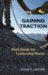 Gaining Traction : Field Guide for Leadership Teams cover
