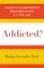 Addicted? : Recognizing Destructive Behaviors Before It's Too Late cover