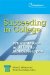 College Success : What It Means and How to Make It Happen cover