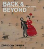 Back and Beyond : A Story of New Zealand in Painting for Young People [Click for larger image]