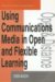 Using Communications Media in Open Learning cover