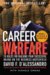 Career Warfare : 10 Rules for Building Your Sucessful Brand on the Business Battlefield cover