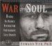 War and the Soul : Healing Our Nation's Veterans from Post-Traumatic Stress Disorder cover