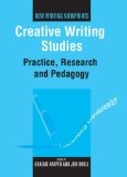 Creative Writing Studies : Practice, Research and Pedagogy [Click for larger image]