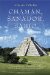 Chaman, Sanador, Sabio/ Shaman, Healer, Sage : Como Sanarse a Uno Mismo Y a Los Demas Con La Medicina Energetica De Las Americas cover