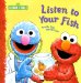 Listen to Your Fish : Terrific Tips for Pet Care cover
