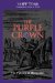 The Purple Crown : The Politics of Martyrdom cover