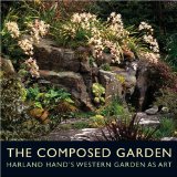 Composed Garden : Harland Hand's Western Garden As Art [Click for larger image]