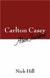 Carlton Casey : Alien Incident [Click for larger image]