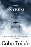 Mothers and Sons : Stories [Click for larger image]