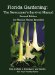 Florida Gardening : The Newcomer's Survival Manual, How to Make a Great Lawn and Garden for Your Florida Home cover