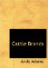 Cattle Brands : A Collection of Western Camp-fire Stories cover