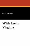 With Lee in Virginia [Click for larger image]
