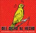 Del dicho al hecho/ It's Easier Said Than Done : Refranes Y Grafica Popular Mexicana cover