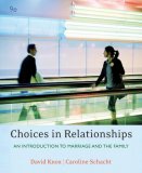 Choices in Relationships : Introduction to Marriage And The Family [Click for larger image]