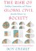 The Rise of Global Civil Society : Building Communities and Nations from the Bottom Up cover