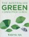 The Australian Green Consumer Guide : Choosing Products for a Healthier Home, Planet and Bank Balance cover