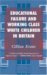 Educational Failure and Working Class White Children in Britain cover
