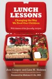 Lunch Lessons : Changing the Way We Feed Our Children [Click for larger image]