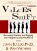 Values Shift : Recruiting, Retaining and Engaging the Multigenerational Workforce cover