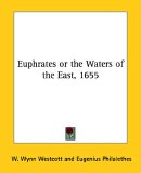 Euphrates or the Waters of the East, 1655 [Click for larger image]