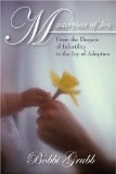 Masterpiece of Joy : From the Despair of Infertility to the Joy of Adoption [Click for larger image]