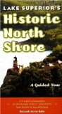 Lake Superior's Historic North Shore : A Guided Tour [Click for larger image]