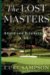 The Lost Masters: Grace and Disgrace in '68